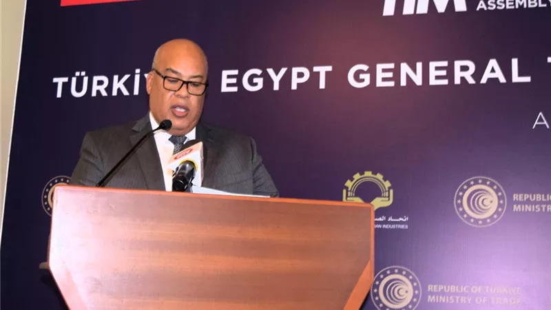 أيمن العشري: القيادة السياسية المصرية تدعم بقوة  العلاقات الاقتصادية المصرية التركية