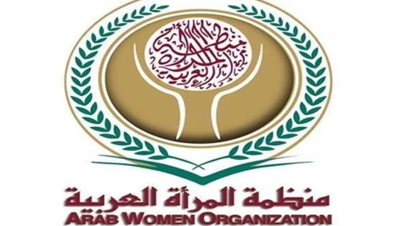 منظمة المرأة العربية تهنئ السيدات باليوم العالمي 